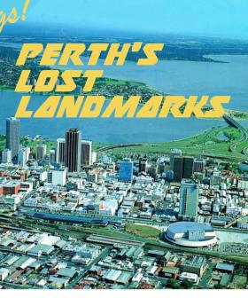 Perth's Lost Landmarks: The Full Fun Day Out Edition