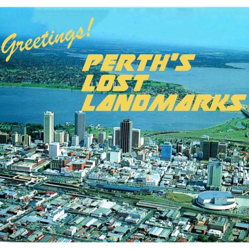 Perth's Lost Landmarks: The Full Fun Day Out Edition